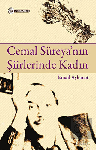 Cemal Süreya\'nın Şiirlerinde Kadın