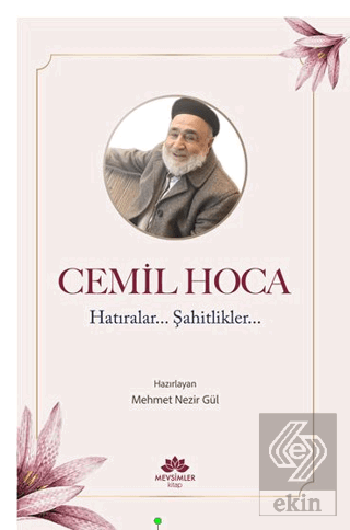 Cemil Hoca Hatıralar, Şahitlikler