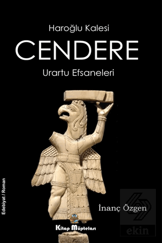 Cendere - Haroğlu Kalesi Urartu Efsaneleri