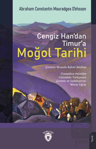 Cengiz Han'dan Timur'a Moğol Tarihi