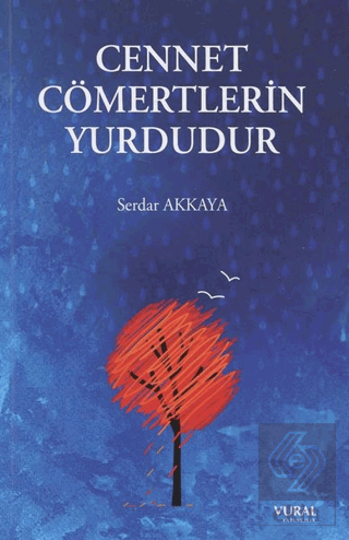 Cennet Cömertlerin Yurdudur