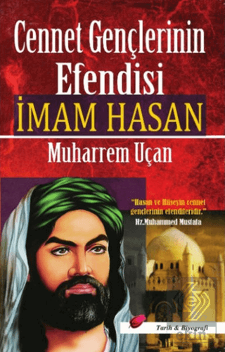 Cennet Gençlerinin Efendisi İmam Hasan