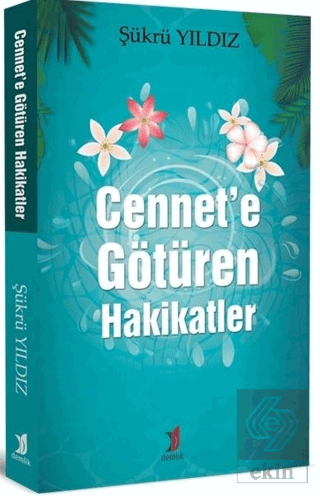 Cennet\'e Götüren Hakikatler