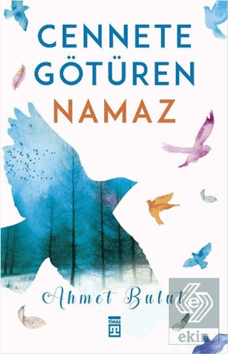 Cennete Götüren Namaz