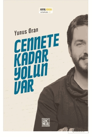 Cennete Kadar Yolun Var