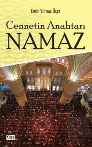 Cennetin Anahtarı Namaz