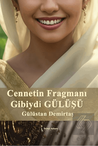 Cennetin Fragmanı Gibiydi Gülüşü