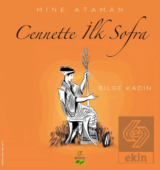 Cennette İlk Sofra - Bilge Kadın