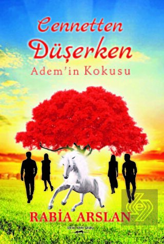 Cennetten Düşerken Adem\'in Kokusu