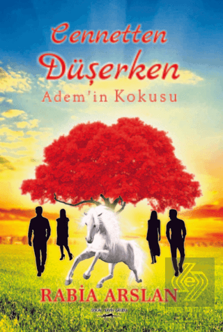 Cennetten Düşerken Adem\'in Kokusu