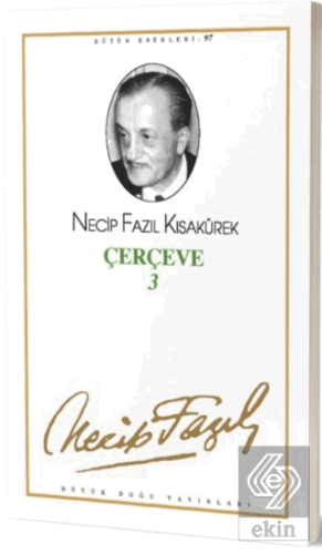 Çerçeve 3 : 79 - Necip Fazıl Bütün Eserleri