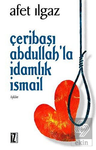 Çeribaşı Abdullah\'la İdamlık İsmail