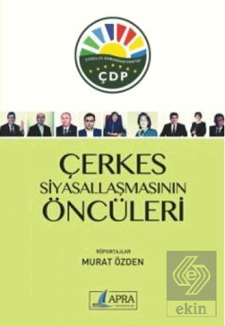 Çerkes Siyasallaşmasının Öncüleri