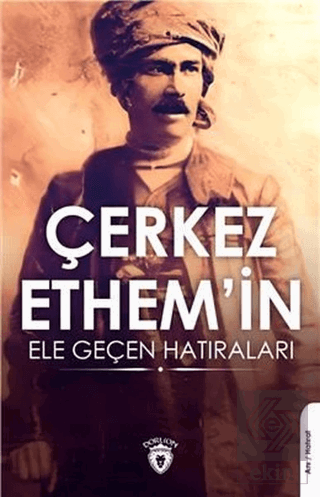 Çerkez Ethem\'in Ele Geçen Hatıraları