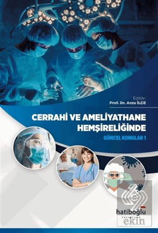 Cerrahi ve Ameliyathane Hemşireliğinde Güncel Konu