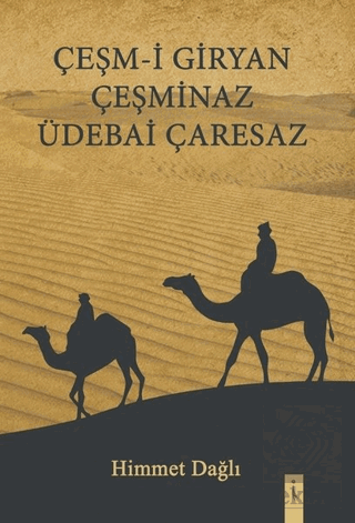 Çeşm-i Giryan Çeşminaz Üdebai Çaresaz