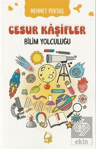 Cesur Kaşifler Bilim Yolculuğu