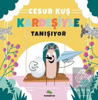 Cesur Kuş Kardeşiyle Tanışıyor