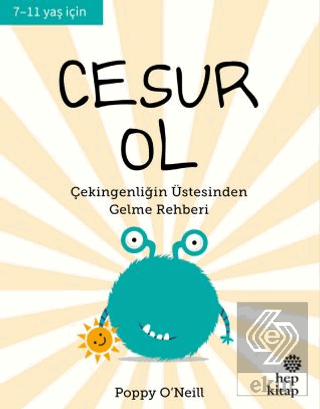 Cesur Ol - İyi Yaşa, Sağlıklı Ol Serisi