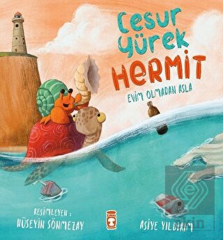 Cesur Yürek Hermit - Evim Olmadan Asla