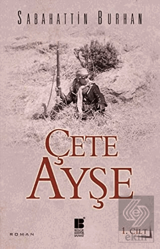 Çete Ayşe 1. Cilt