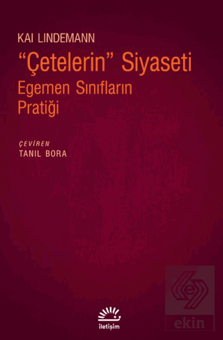 Çetelerin Siyaseti - Egemen Sınıfların Pratiği