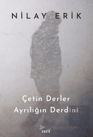 Çetin Derler Ayrılığın Derdini