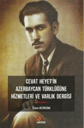 Cevat Heyetin Azerbaycan Türklüğüne Hizmetleri ve Varlık Dergisi