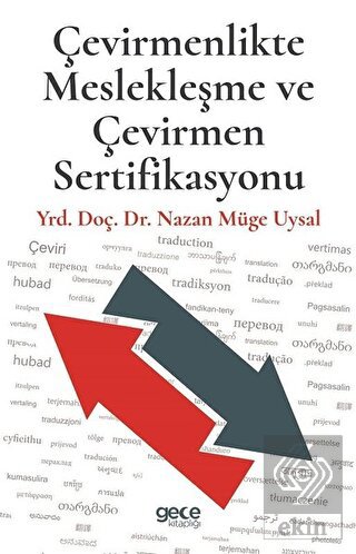 Çevirmenlikte Meslekleşme ve Çevirmen Sertifikasyo