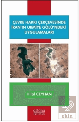 Çevre Hakkı Çerçevesinde İran'ın Urmiye Gölü'ndeki