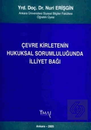 Çevre Kirletenin Hukuksal Sorumluluğunda İlliyet B