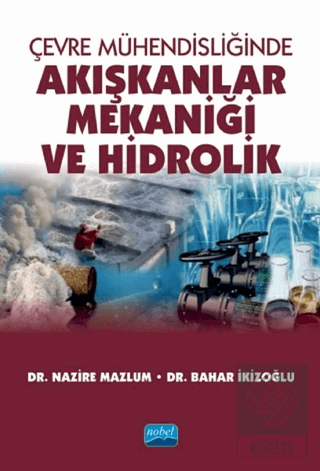 Çevre Mühendisliğinde Akışkanlar Mekaniği ve Hidro