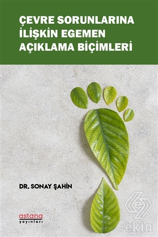 Çevre Sorunlarına İlişkin Egemen Açıklama Biçimler