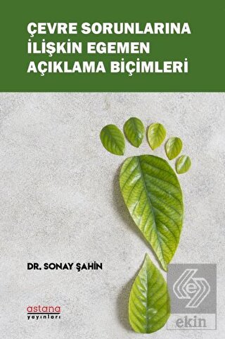 Çevre Sorunlarına İlişkin Egemen Açıklama Biçimler