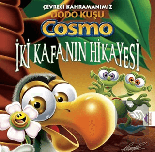 Çevreci Kahramanımız Dodo Kuşu Cosmo - İki Kafanın