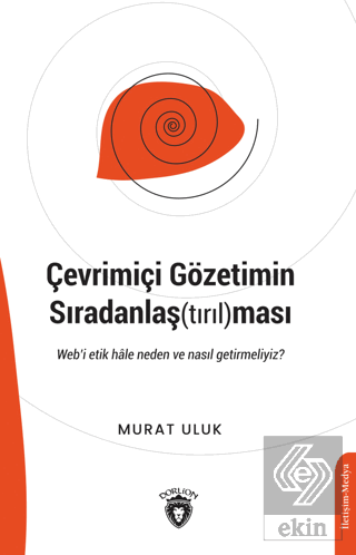 Çevrimiçi Gözetimin Sıradanlaş(tırıl)ması