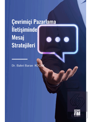 Çevrimiçi Pazarlama İletişiminde Mesaj Stratejiler