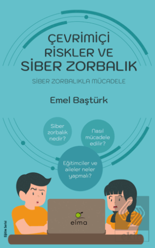 Çevrimiçi Riskler ve Siber Zorbalık