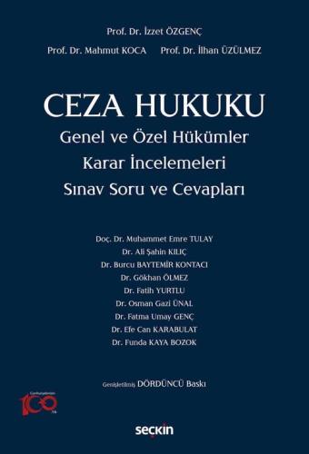 Ceza Hukuku Genel ve Özel Hükümler Karar İncelemeleri