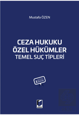 Ceza Hukuku Özel Hükümler Temel Suç Tipleri