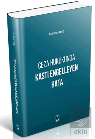 Ceza Hukukunda Kastı Engelleyen Hata