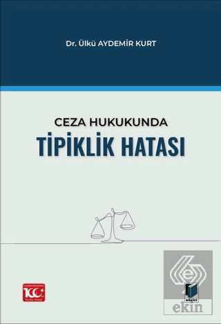 Ceza Hukukunda Tipiklik Hatası