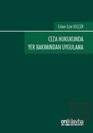 Ceza Hukukunda Yer Bakımından Uygulama