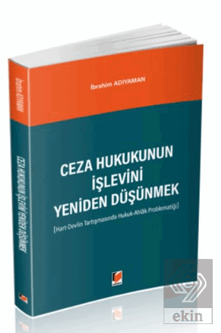 Ceza Hukukunun İşlevini Yeniden Düşünmek