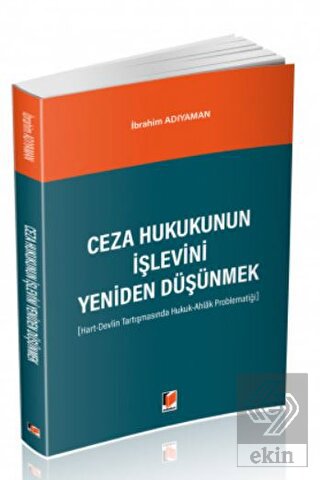 Ceza Hukukunun İşlevini Yeniden Düşünmek