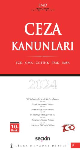 Ceza Kanunları (TCK – CMK – CGTİHK – TMK – KMK) / LMD–9 2023