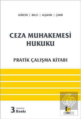 Ceza Muhakemesi Hukuku Pratik Çalışma Kitabı