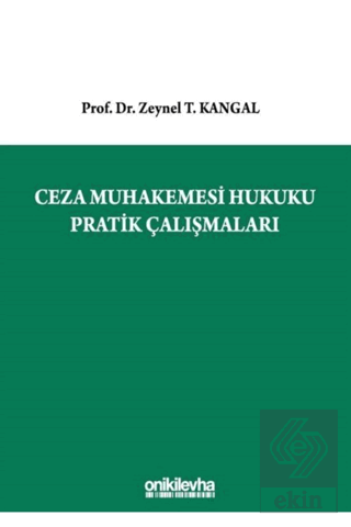 Ceza Muhakemesi Hukuku Pratik Çalışmaları