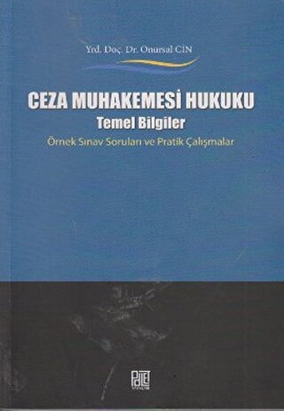 Ceza Muhakemesi Hukuku - Temel Bilgiler