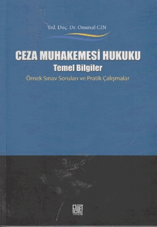 Ceza Muhakemesi Hukuku - Temel Bilgiler